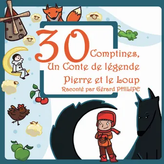 30 comptines & Un conte de légende: Pierre et le loup by Francine Chantereau