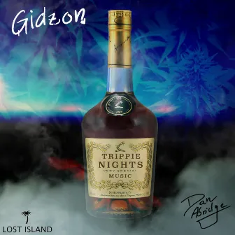 Trippie Nights by Gidzon