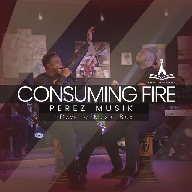 Consuming Fire