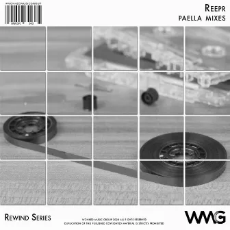 Rewind Series: ReepR - Paella Mixes by Reepr