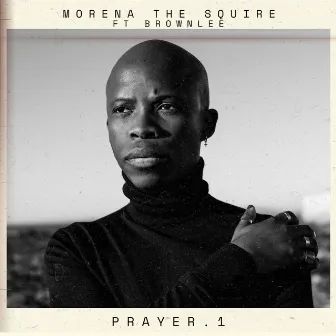 Prayer 1 by Morena The Squire