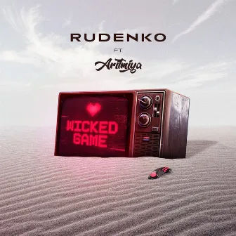 Wicked Game by RUDENKO