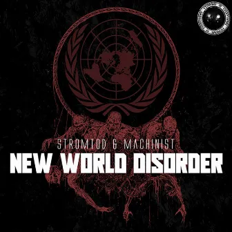 New World Disorder by Stromtod