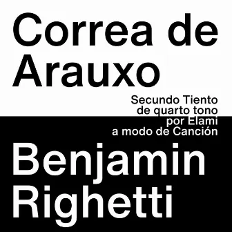 Secundo Tiento de Quarto Tono por Elami, a Modo de Canción by Francisco Correa de Arauxo