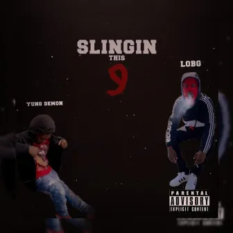 Slingin' This 9 by Yung Demon