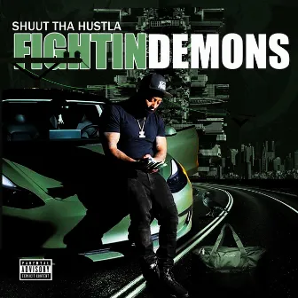 Fightin Demons by Shuut Tha Hustla