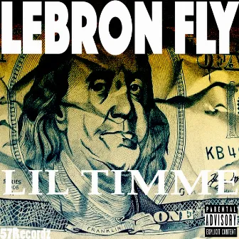 Lebron Fly by Lil Timme