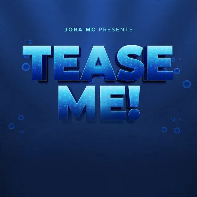 Tease Me