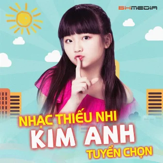 Nhạc thiếu nhi tuyển chọn by Kim Anh