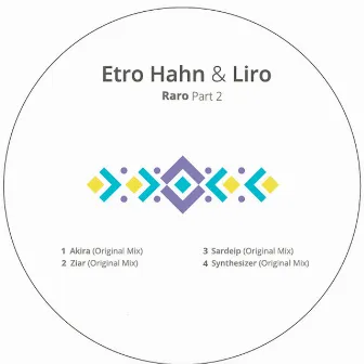 Raro, Pt. 2 by Etro Hahn