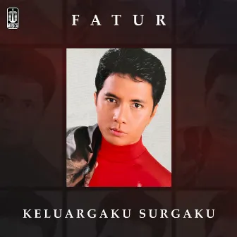 Keluargaku Surgaku by Fatur