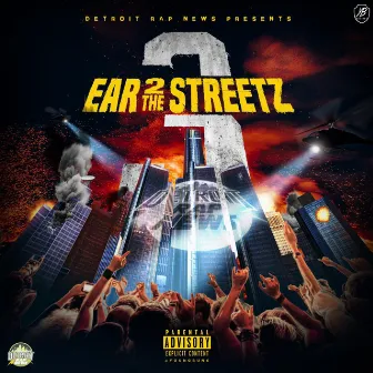 Ear 2 The Streetz, Vol. 3 by Detroit Rap News