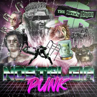 Nostalgia Punk by The Birra's Terror