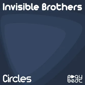 Circles by Invisible Brothers