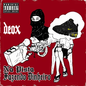 Na Pista fazendo Dinheiro by Deox