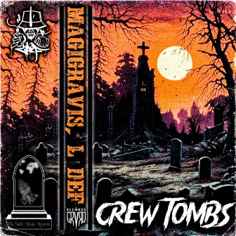 CREW TOMBS by L Def