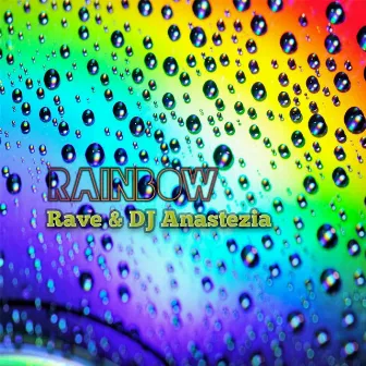 Rainbow by DJ Anastezia