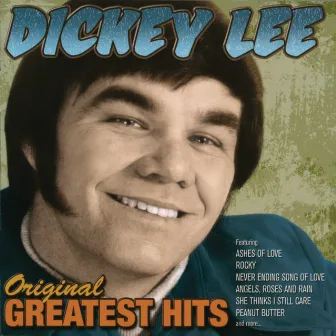 Dickey Lee: Greatest Hits by Dickey Lee