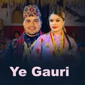 Ye Gauri by Badri Sapkota