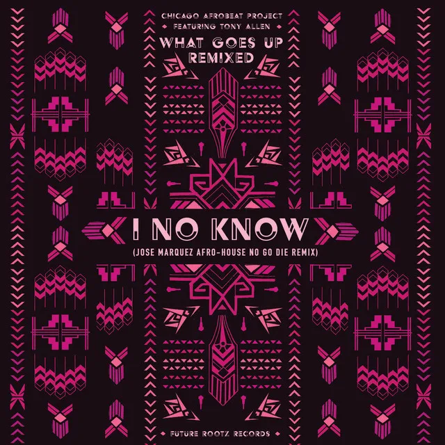 I No Know - Jose Marquez Afro-House No Go Die Remix