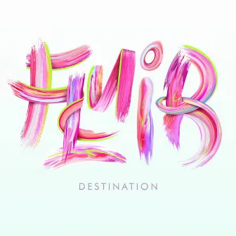 Destination by Fluir