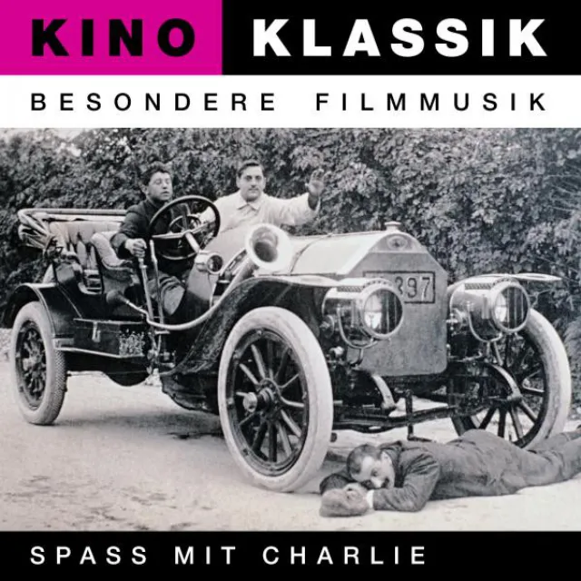 Kino Klassik - Besondere Filmmusik: Spass mit Charlie - Charlie Chaplin, Comedy, Slapstick, Fred Strittmatter, Quirin Amper Junior