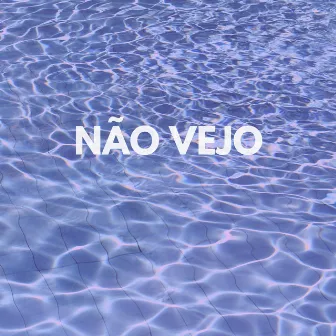 Não Vejo by Veloster