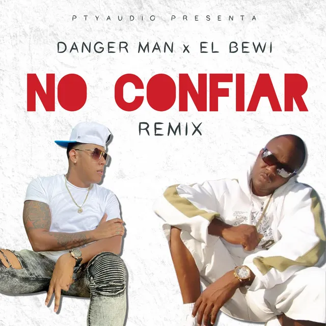 No Confiar - EL BEWI Remix