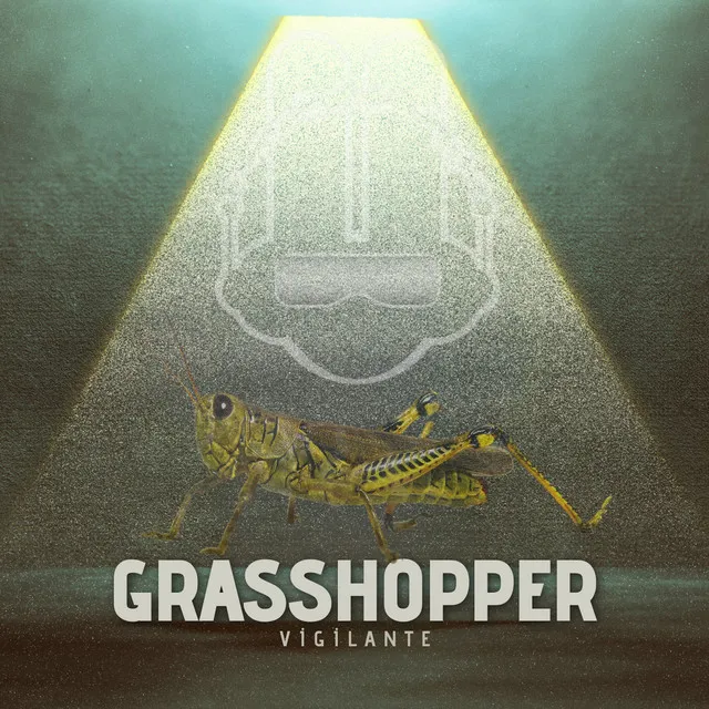 Grasshopper Vigilante