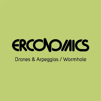 Drones & Arpeggios Wormhole by Erconomics