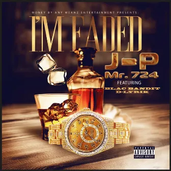 I’m Faded by Jp Mr. 724