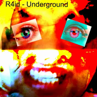 Underground by R4ID