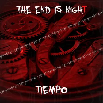 Tiempo by The End is Night