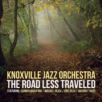 The Road Less Traveled by Knoxville Jazz Orchestra