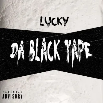 Da Black Tape by Lucky