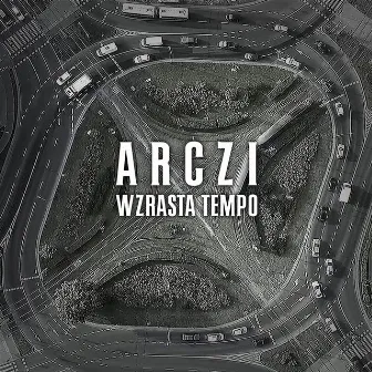 Wzrasta tempo (feat. Siupacz, Nizioł, Żabol) by Arczi $zajka