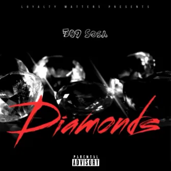 Diamonds by 509 Sosa