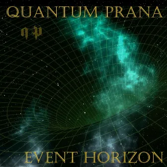 Event Horizon by Quantum Prana