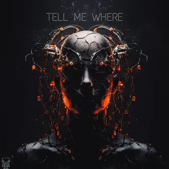 TELL ME WHERE by Bilgehan Ünver