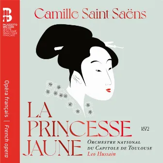 Camille Saint-Saëns: La princesse jaune by Leo Hussain