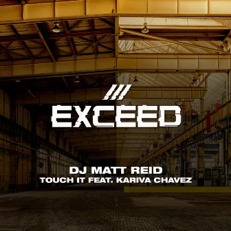 Touch It ft. Karina Chavez by DJ Matt Reid