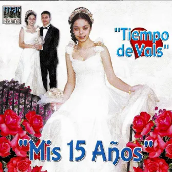 Mis 15 Años - Tiempo De Vals by Tony Muñoz