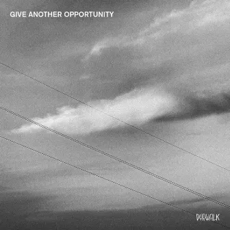 Give Another Opportunity by Alex Imparato