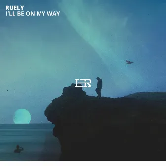 I'll Be on My Way by Ruely