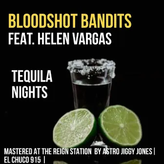 Tequila Nights by Bloodshot Bandits