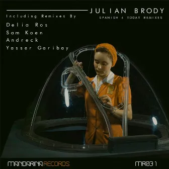 Spanish 4 Today (Remixes) by Julian Brody