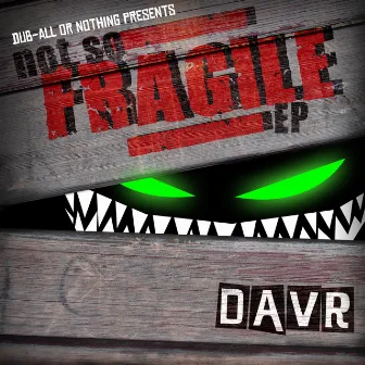 Not So Fragile EP by Davr