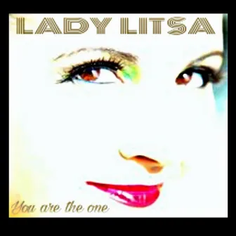 You Are the One by Lady Litsa