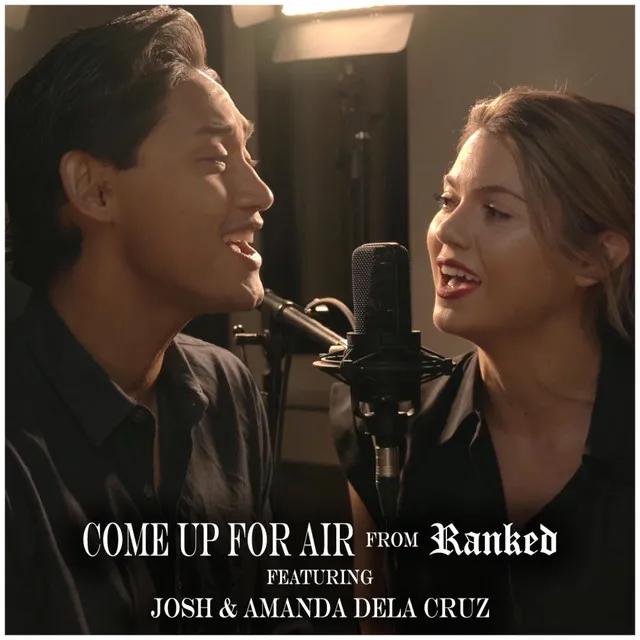 Come Up For Air (Original Theatre Soundtrack) [feat. Josh Dela Cruz & Amanda Dela Cruz]