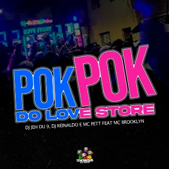 Pok Pok do Love Store by MC Pett